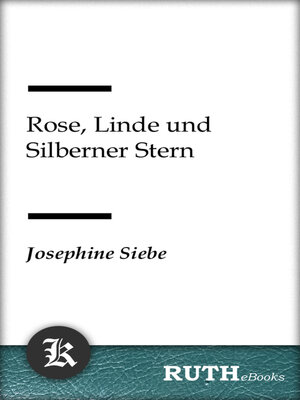 cover image of Rose, Linde und Silberner Stern